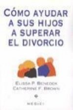 Cómo ayudar a sus hijos a superar el divorcio