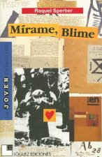 Mírame, Blime