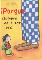 Porque siempre va a ser así