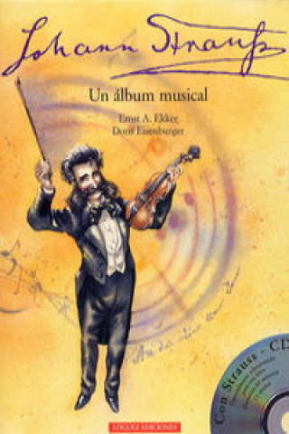 Johann Strauss : un álbum musical