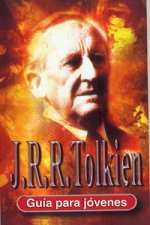 J. R. R. Tolkien : guía para jóvenes