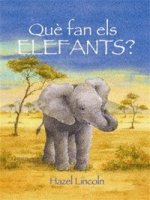 Que fan els elefants?