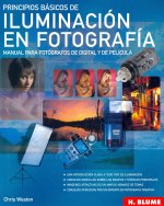 Principios básicos de iluminación en fotografía : manual para fotógrafos de digital y de película