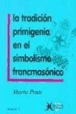 La tradición primigenia en el simbolismo francmasónico