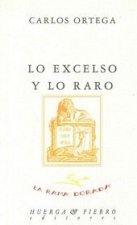 Lo excelso y lo raro