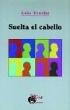 Suelta el cabello
