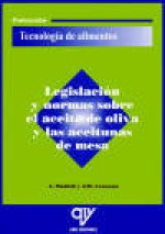 Legislación y normas sobre el aceite de oliva y las aceitunas de mesa