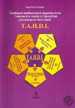 Cuestionario multifactorial de diagnóstico TAHDI : trastornos de atención y/o hiperactividad y de distrés infantil