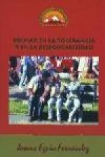 Educar en la tolerancia y en la responsabilidad