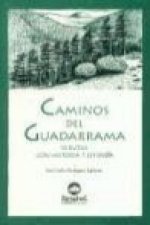 Caminos del Guadarrama : historias y leyendas