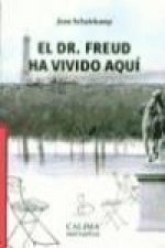 El doctor Freud ha vivido aquí