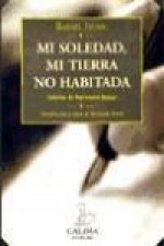 Mi soledad, mi tierra no habitada