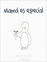 Mamá es especial