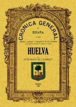 Crónica de la provincia de Huelva