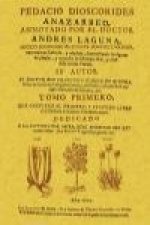 Pedacio Dioscorides anazarbeo, annotado por el doctor Andres Laguna