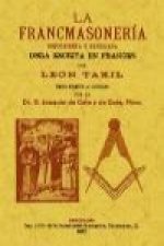 La francmasonería : descubierta y explicada