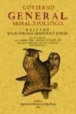 Govierno general, moral y politico : hallado en las aves mas generosas y nobles