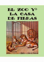 El zoo y la casa de las fieras