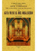 Arte completo del constructor de órganos, ó sea, guía manual del organero
