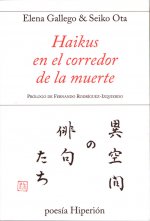 Haikus en el corredor de la muerte: Prólogo de Fernando Rodríguez-Izquierdo. Edición bilingüe