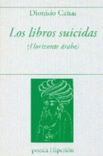 Los libros suicidas: (Horizonte Árabe)
