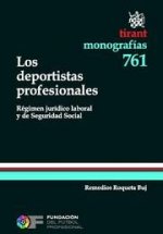Los deportistas profesionales : régimen jurídico laboral y de seguridad social