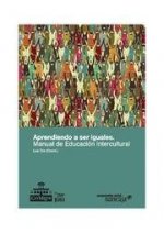 Aprendiendo a ser iguales : manual de educación intercultural