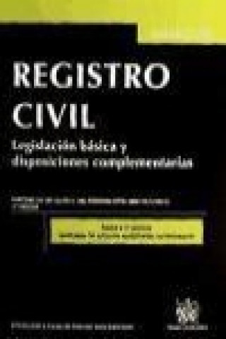 Registro Civil : legislación básica y disposiciones complementarias