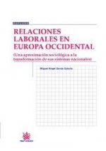 Relaciones laborales en Europa Occidental : una aproximación sociológica a la transformación de sus sistemas nacionales
