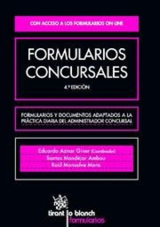 Formularios concursales : formularios y documentos adaptados a la práctica diaria del administrador concursal