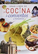 GRAN LIBRO DE LA COCINA DE CONVENTOS Y MONASTERIOS