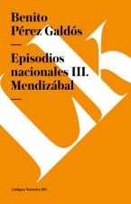 Episodios Nacionales III. Mendizabal