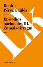 Episodios Nacionales III. Zumalacarregui