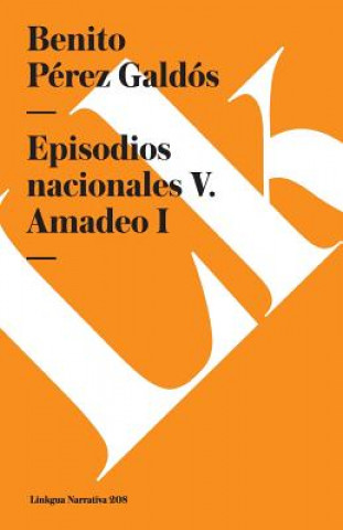 Episodios Nacionales V. Amadeo I