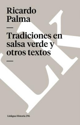 Tradiciones En Salsa Verde y Otros Textos