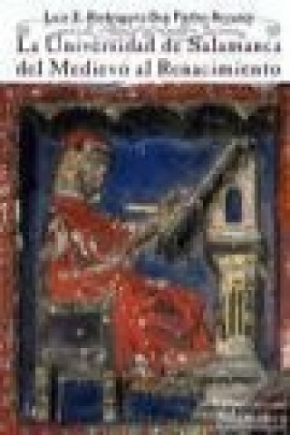 La Universidad de Salamanca del Medievo al Renacimiento (1218-1516/29): aspectos históricos, poderes y saberes