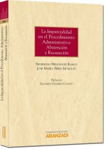 La imparcialidad en el procedimiento administrativo : abstención y recusación