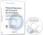 Manual operativo del concurso de acreedores : guía práctica para el administrador concursal y otros operadores jurídico-económicos : adaptado a la Ley