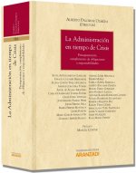 La administración en tiempo de crisis : presupuestación, cumplimiento de obligaciones y responsabilidades