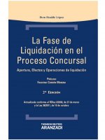 La fase de liquidación en el proceso concursal : apertura, efectos y operaciones de liquidación