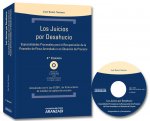 Los juicios por desahucio : especialidades procesales para la recuperación de la posesión de finca arrendada o en situación de precario