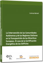 La intervención de las Comunidades Autónomas y de las Regiones Italianas en la transposición de las directivas europeas. El caso de la certificación e