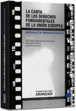 La carta de los derechos fundamentales de la Unión Europea : materiales de innovación docente