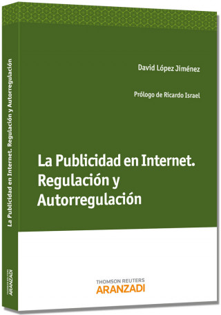 La publicidad en Internet : regulación y autorregulación