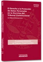 El Derecho a la Protección de Datos Personales en la Doctrina del Tribunal Constitucional