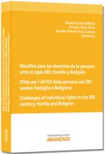 Desafíos para los derechos de la persona ante el siglo XXI: familia y religión = Sfide per i diritti della persona dinanzi al XXI secolo: famiglia e r