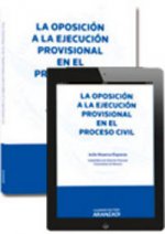 La oposición a la ejecución provisional en el proceso civil (Papel + e-book)