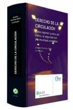 Derecho de la circulación : nuevo régimen jurídico del tráfico, la seguridad vial y la movilidad sostenible
