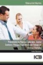 Prevención de riesgos laborales : sector sanitario : riesgos específicos del trabajo en clínicas dentales