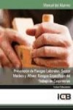 Prevención de riesgos laborales : sector madera y afines : riesgos específicos del trabajo en carpinterías